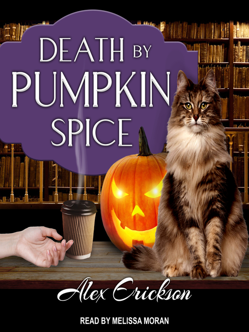 Title details for Death by Pumpkin Spice by Alex Erickson - Available